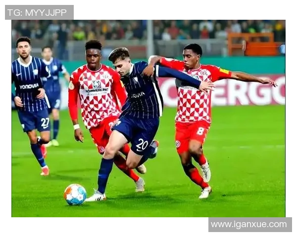 克隆与美因茨的较量揭示足球战术与团队协作的深层次对抗